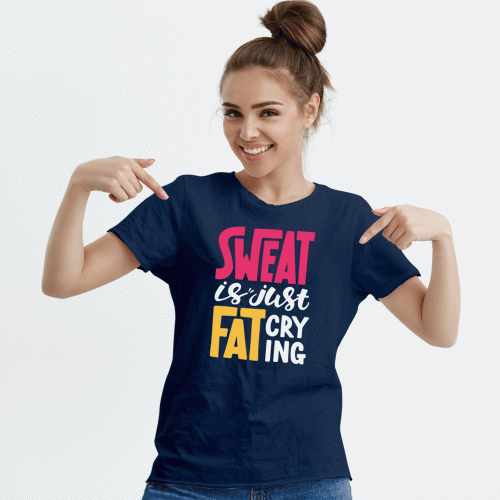 Sweat Is Just Fat 100% Cotton Round Neck Gym Motivational Women T-Shirt