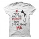 I May Not Be Perfect 100% Cotton Round Neck Half Sleeve T Shirt