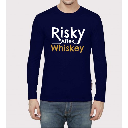 Risky After Wishkey  Desi Full Sleeve 100% Cotton Round Neck T shirt
