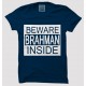 Beware Of Brahaman 100% Cotton Half Sleeve Desi Round Neck T-Shirt
