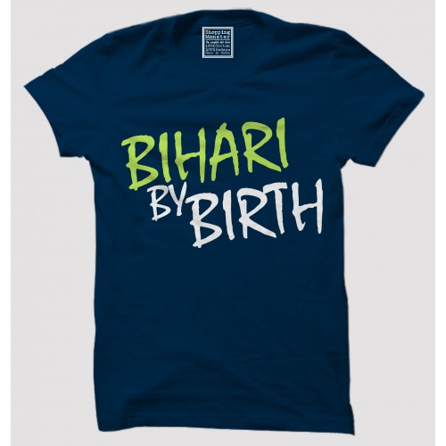 Bihari By Birth 100% Cotton Half Sleeve Desi Round Neck T-Shirt