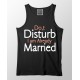 Do Not Disturb I Am Married 100% Cotton Desi Stretchable Tank Top
