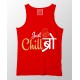 Just Chill Bro  100% Cotton Desi Stretchable Tank Top