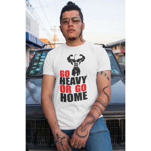 Go Heavy Or Go Home With T Shirt