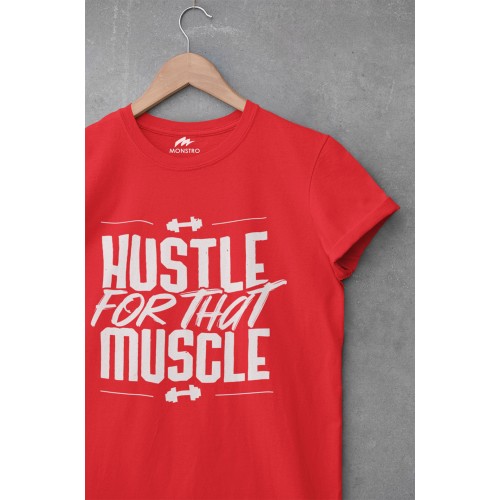Hustle For the Muscle T Shirt
