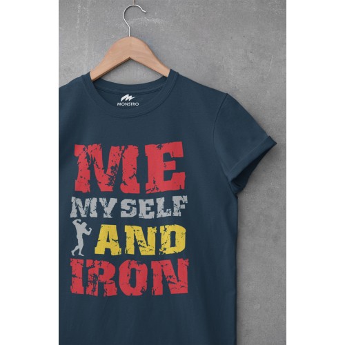 Me Myself And Iron T-Shirt 