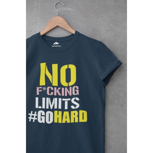No Fucking Limits Go Hard T Shirt