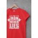 The Iron Never Lies 100% Cotton Round Neck Half Sleeve Gym Motivational T Shirt