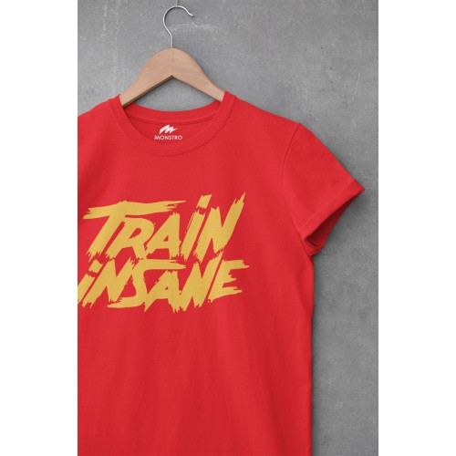 Train Insane T Shirt
