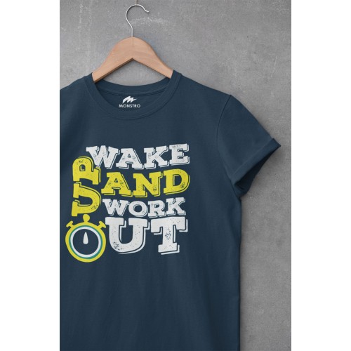 Wake Up And Work Out T Shirt