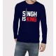 Singh Is King Full Sleeve 100% Cotton Round Neck T shirt