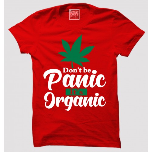 Don't Be Panic 100% Cotton Round Neck Weed T-Shirt 