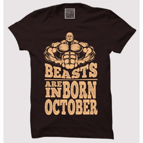 Beast Are Born In October 100% Cotton Round Neck Half Sleeve T shirt