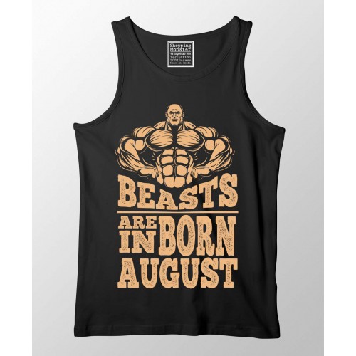 Beast Are Born In August 100% Cotton Stretchable Tank Top