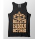 Beast Are Born In October 100% Cotton Stretchable Tank Top
