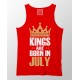 Kings Are Born In July 100% Cotton Stretchable Birthday Month Tank Top/Vest