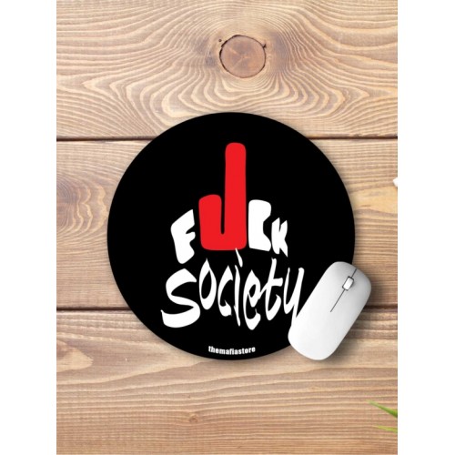 Fcuk Society Mouse Pad