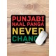 Punjabi Never Change Mouse Pad