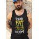Dear Fat Get The F*ck Out Of My Body Cotton Vest