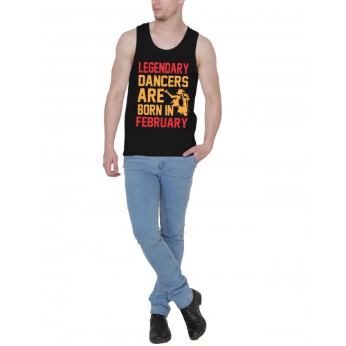 Legendary Dancer Are Born In February Stretchable Tank Top-Vest