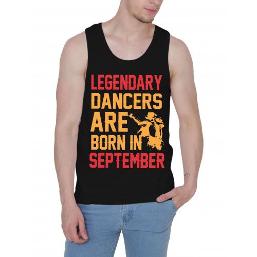 Legendary Dancer Are Born In September Stretchable Tank Top-Vest