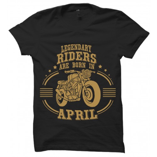 Legendary Riders Are Born In April Round Neck T-Shirt