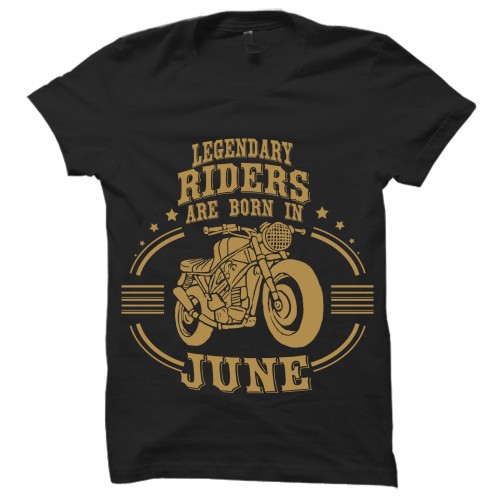 Legendary Riders Are Born In June Round Neck T-Shirt