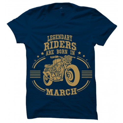 Legendary Riders Are Born In March  Round Neck T-Shirt