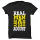 Real Men  Are Born In August Round Neck T-Shirt