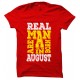 Real Men  Are Born In August Round Neck T-Shirt