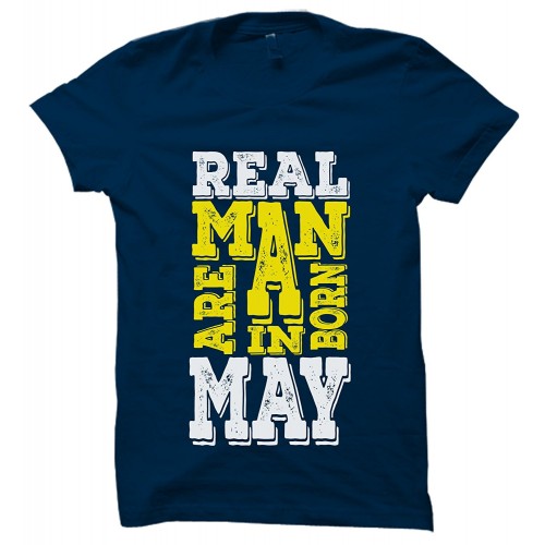 Real Men  Are Born In May Round Neck T-Shirt