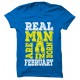 Real Men  Are Born In February  Round Neck T-Shirt.. 