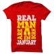 Real Men  Are Born In January Round Neck T-Shirt.. 