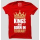 Kings Are Born In February 100% Cotton Half Sleeve Round Neck T-Shirt