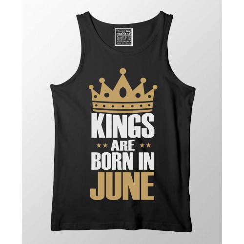 Kings Are Born In June 100% Cotton Stretchable Birthday Month Tank Top/Vest