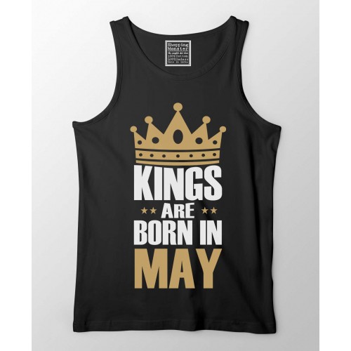 Kings Are Born In May 100% Cotton Stretchable Birthday Month Tank Top/Vest