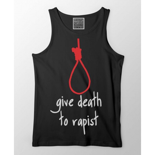 Give Death To Rapist 100% Cotton Stretchable tank top/Vest