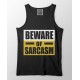 Beware Of  Sarcasm Lover/Attitude  100% Cotton Stretchable tank top/Vest