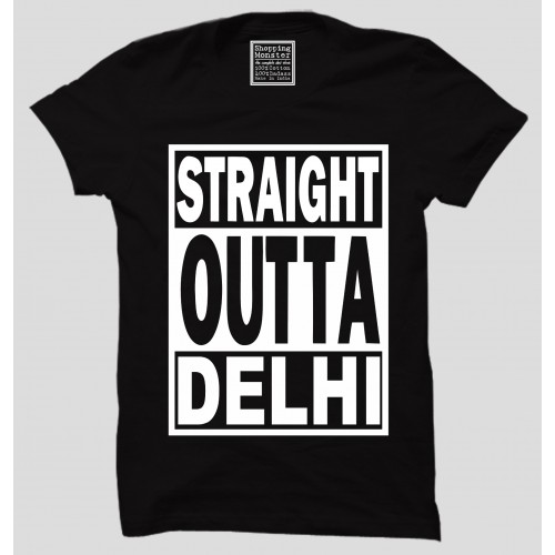 Straight Outta Delhi Half Sleeve 100% Cotton Round Neck T-Shirt