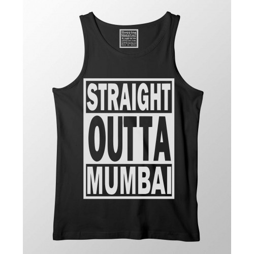 Straight Outta Mumbai 100% Cotton Stretchable tank top/Vest