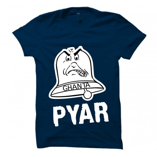 Ghanta Pyar Round Neck T-shirt 