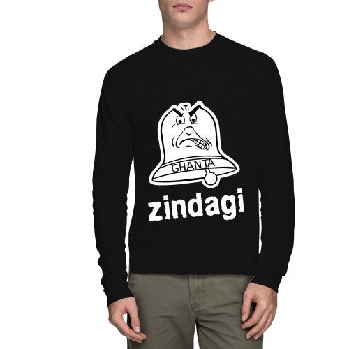 Ghanta Zindagi Full Sleeve Round Neck T-shirt 