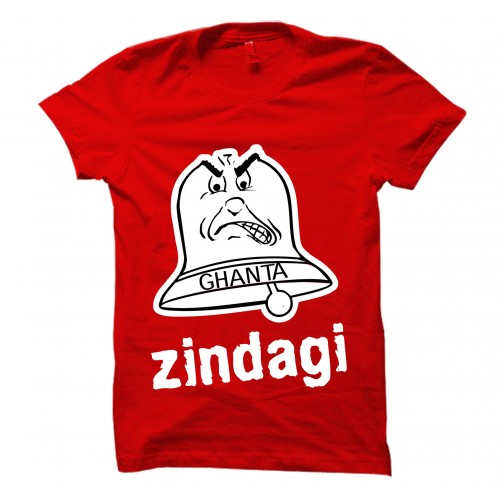 Ghanta Zindagi Round Neck T-shirt 