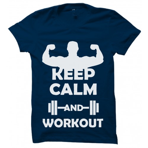 Keep Calm And Work Out 100% Cotton Round Neck Gym Motivational Workout T Shirt