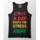 Joint A Daym Stress Away 100% Cotton Stretchable tank top/Vest