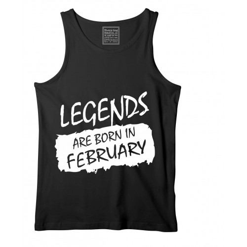 Legends Are Born In February Stretchable Tank Top