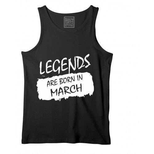 Legends Are Born In March Stretchable Tank Top