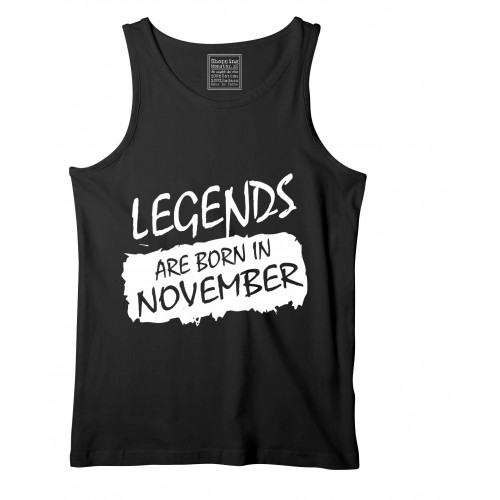 Legends Are Born In November Stretchable Tank Top