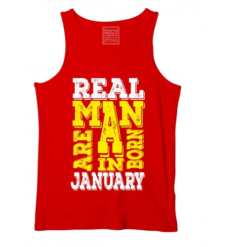 Real Men  Are Born In January Stretchable Tank Top