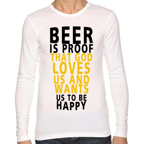 Beer is A Proof Full Sleeve T Shirt